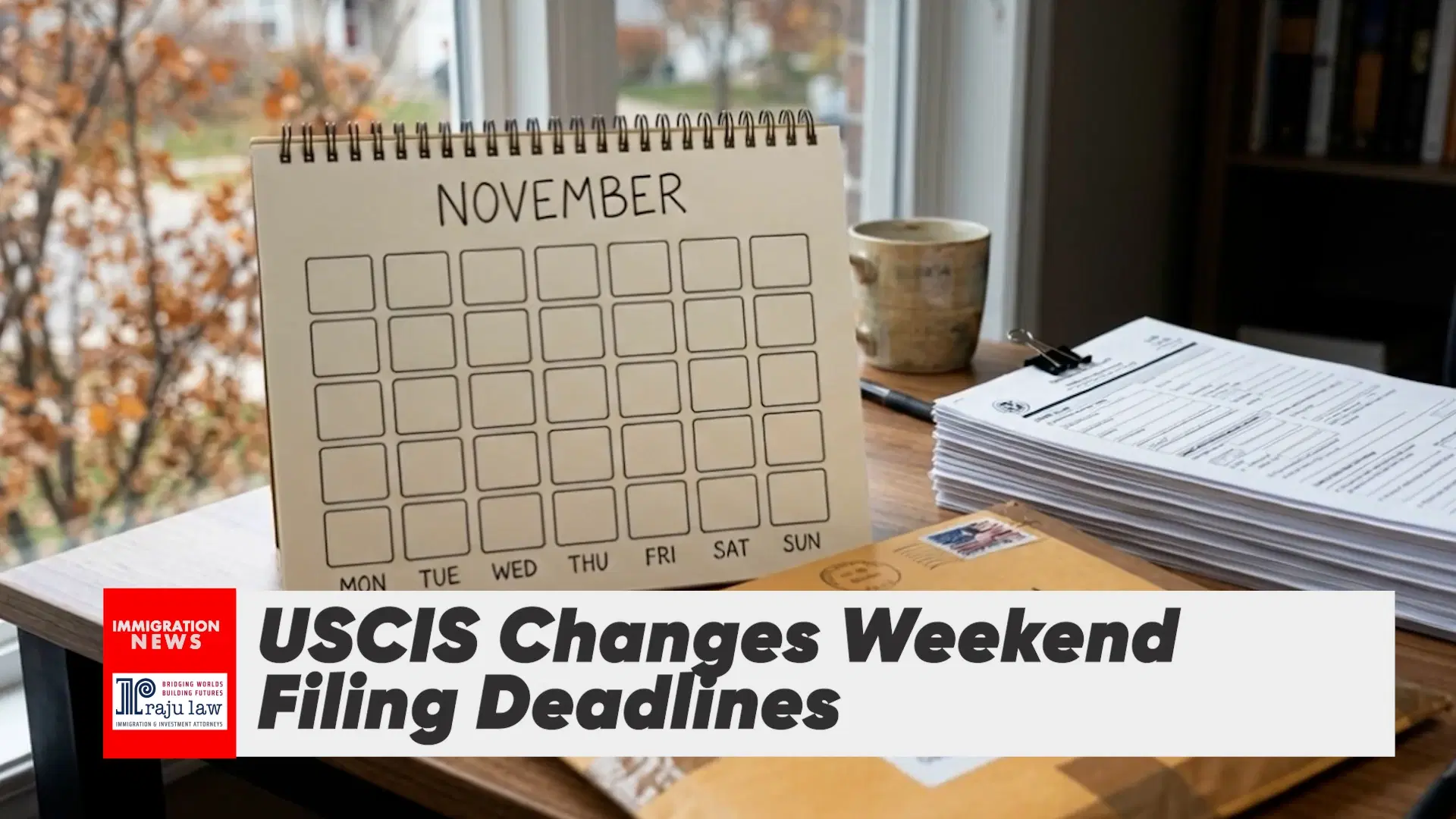 USCIS Changes Weekend Filing Deadlines