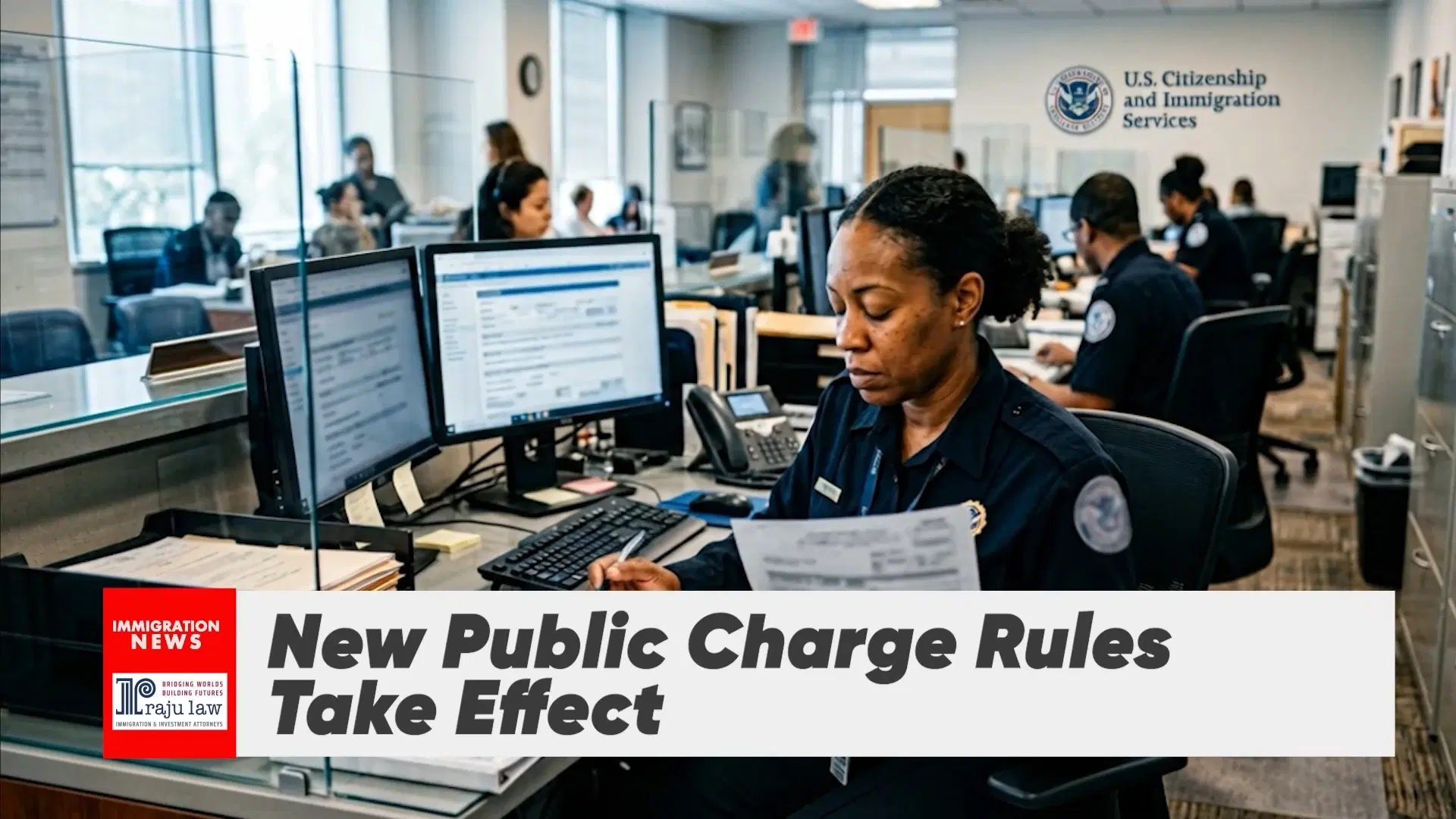 New Public Charge Rules Take Effect