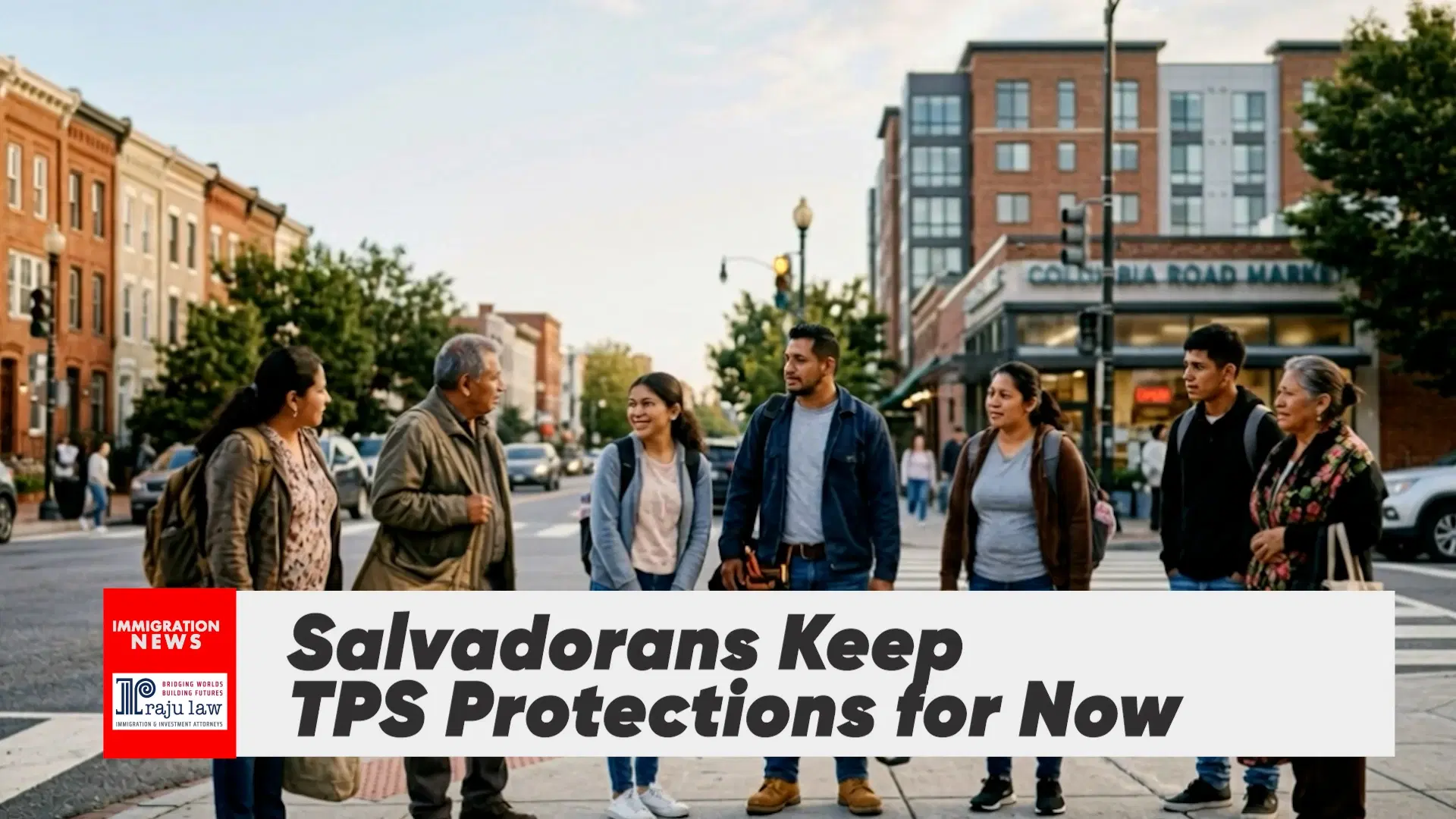 Salvadorans Keep TPS Protections for Now