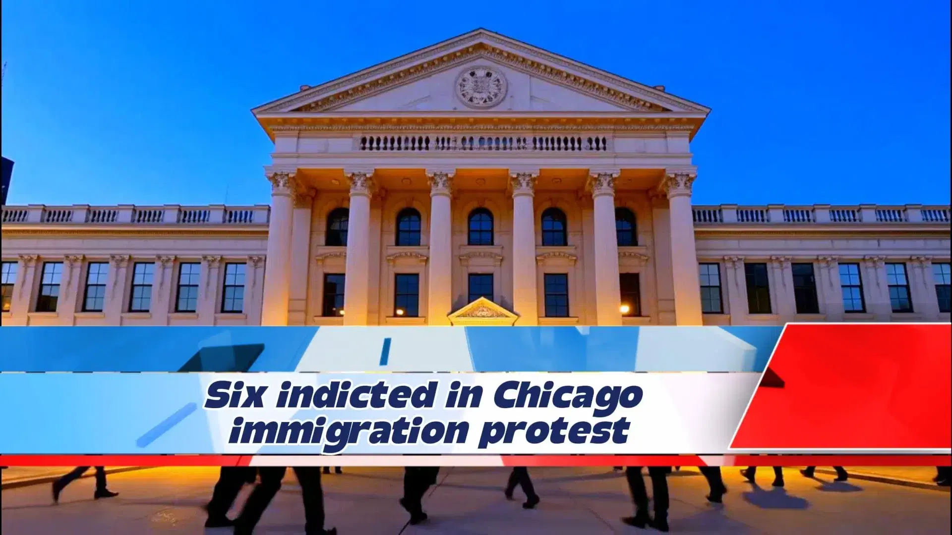 Six Indicted in Chicago Immigration Protest