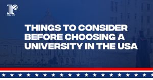 Things to consider before choosing a university in the USA
