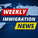 Weekly Immigration News (September 12-18)