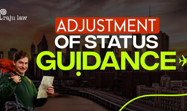 Adjustment of Status Guidance