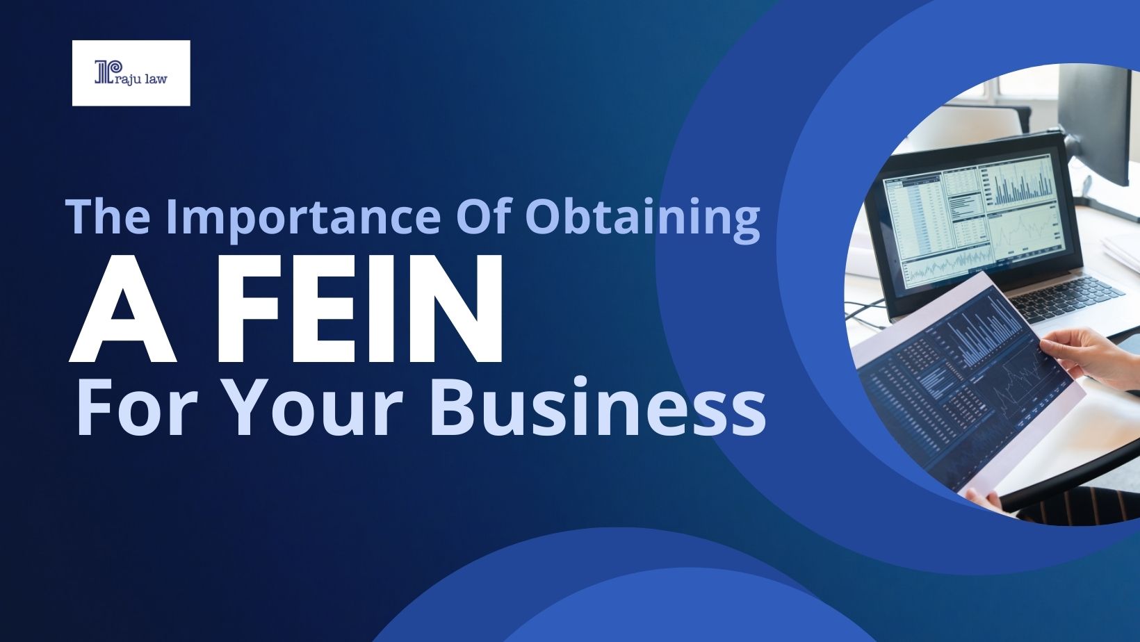 The Importance of Obtaining a FEIN for Your Business