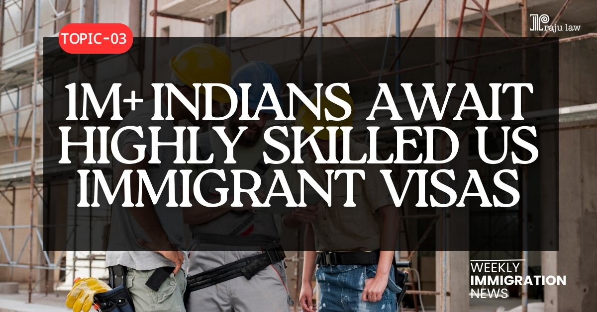 1M+ Indians Await Highly Skilled US Immigrant Visas