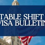 Notable Shift on Visa Bulletin