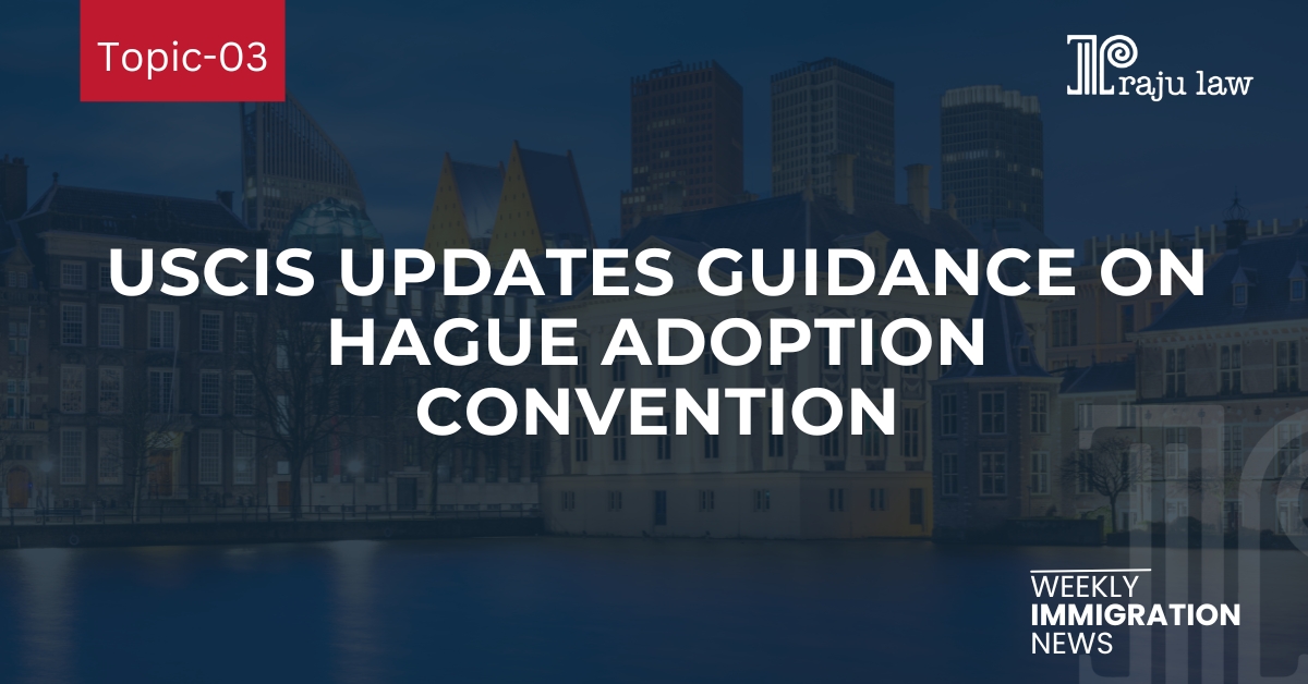 USCIS Updates Guidance on Hague Adoption Convention