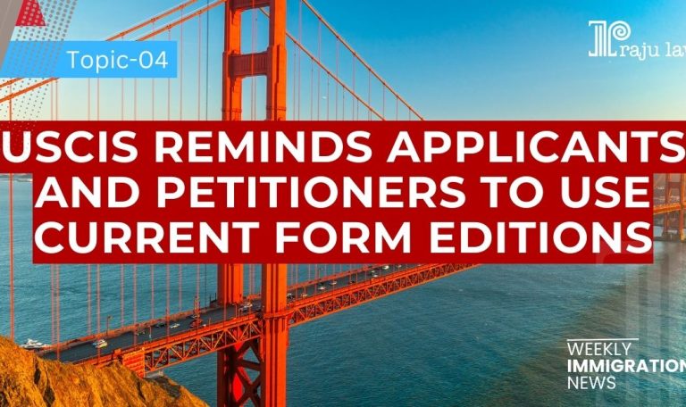 USCIS Reminds Applicants and Petitioners to Use Current Form Editions