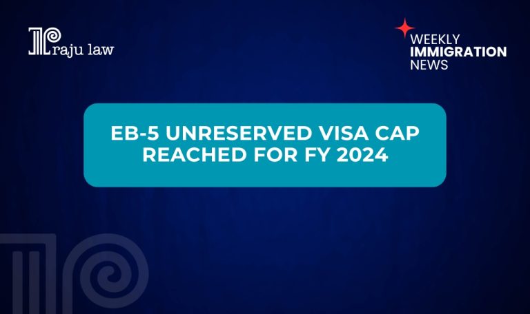 EB-5 Unreserved Visa Cap Reached for 2024