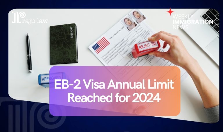 EB-2 Visa Annual Limit Reached for 2024