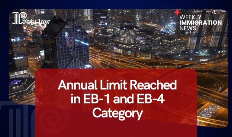 Annual Limit Reached in EB-1 and EB-4 Category