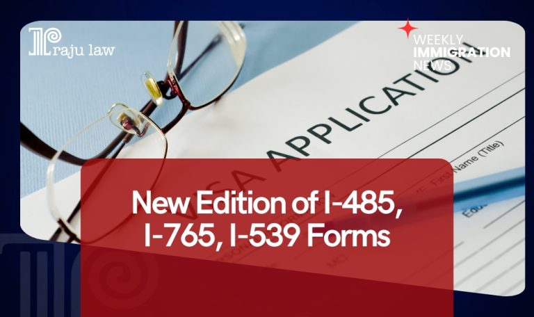 New Edition of I-485, I-765, I-539 Forms