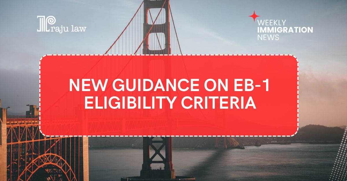 New Guidance on EB-1 Eligibility Criteria