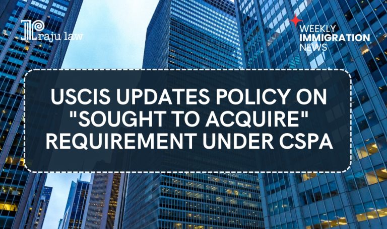 USCIS Updates Policy on "Sought to Acquire" Requirement Under CSPA