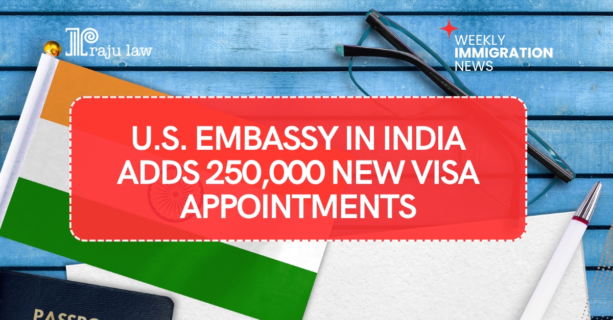 U.S. Embassy in India Adds 250,000 New Visa Appointments