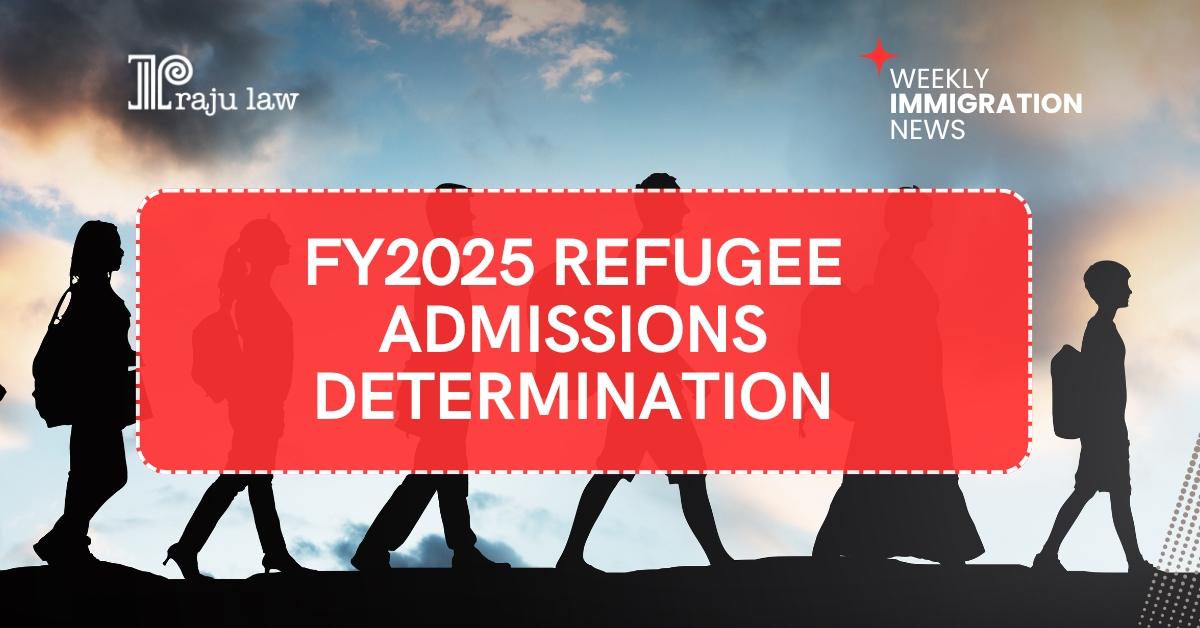 FY2025 Refugee Admissions Determination