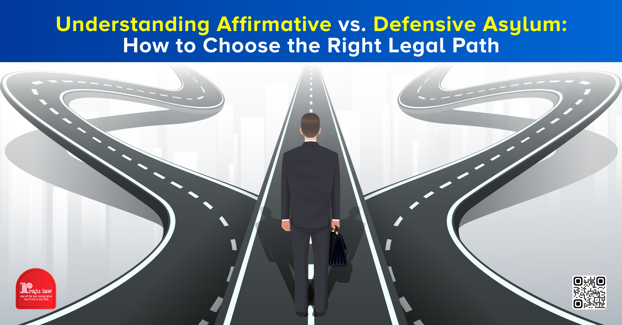 Understanding Affirmative and Defensive Asylum: Choosing the Appropriate Legal Path