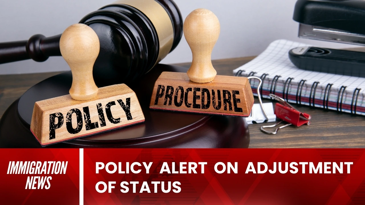 Policy Alert on Adjustment of Status