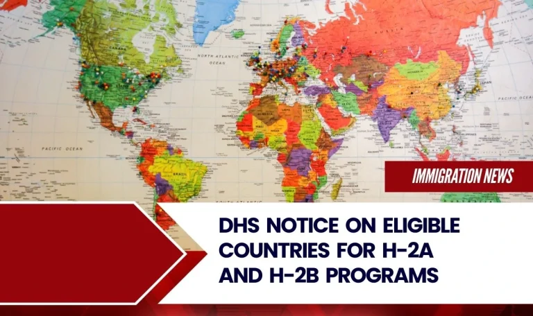 DHS Notice on Eligible Countries for H-2A and H-2B Programs