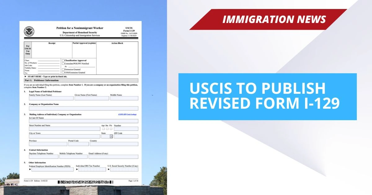 USCIS to Publish Revised Form I-129