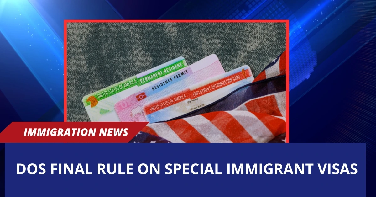 DOS Final Rule on Special Immigrant Visas