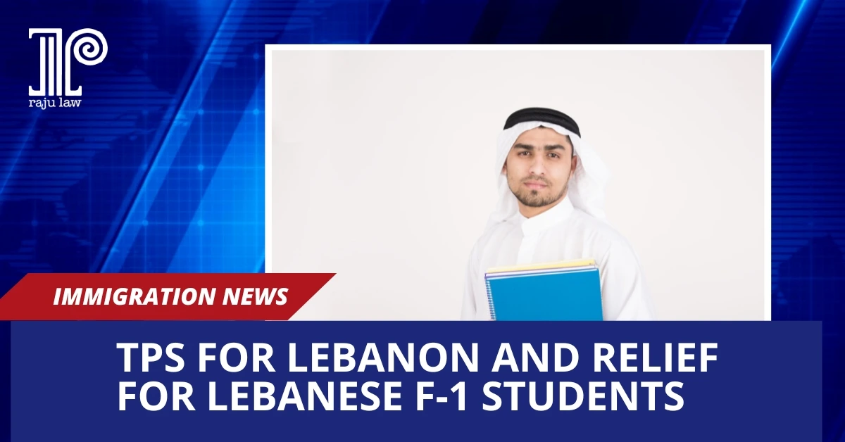 TPS for Lebanon and Relief for Lebanese F-1 Students