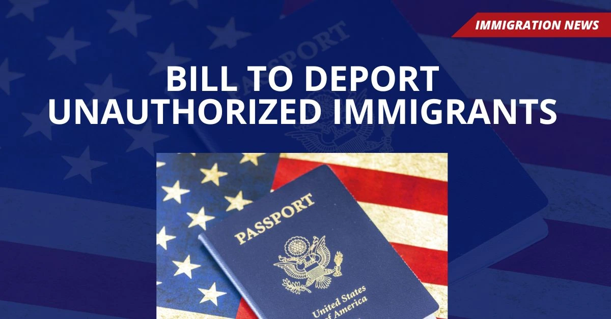 Bill to Deport Unauthorized Immigrants