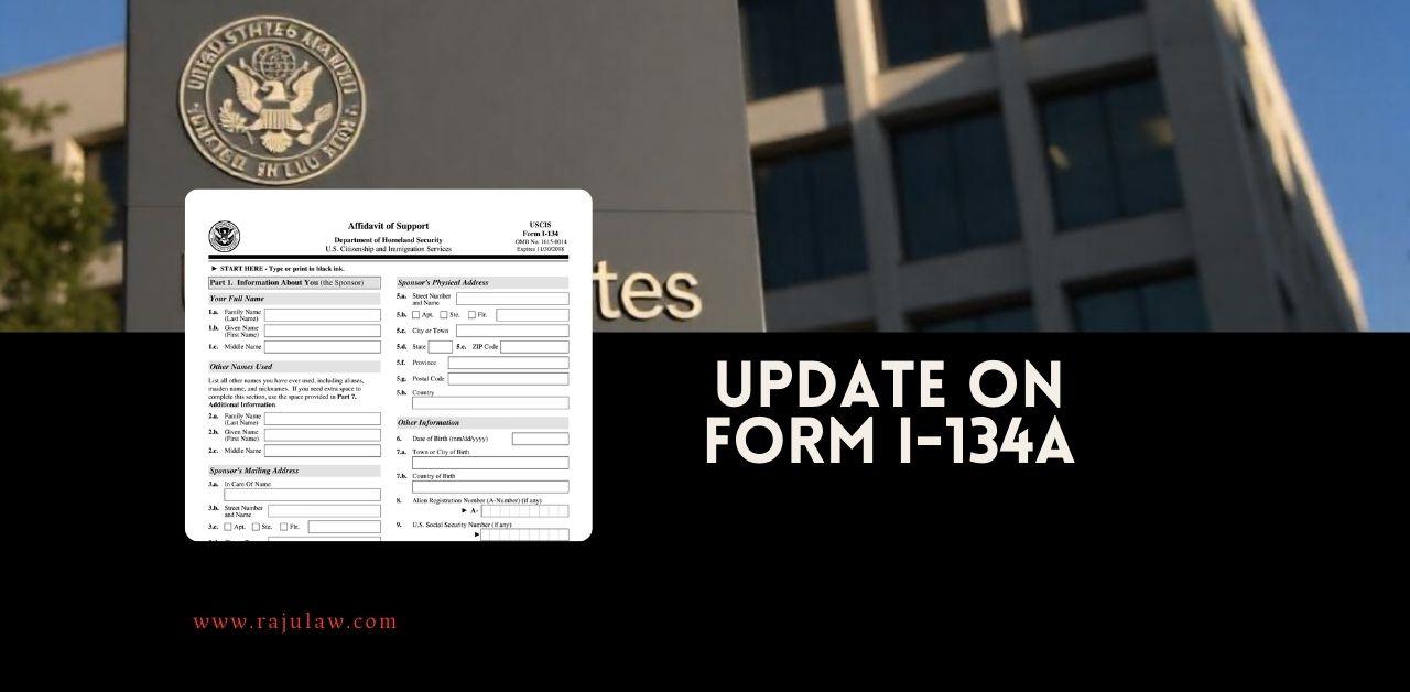 Update on Form I-134A