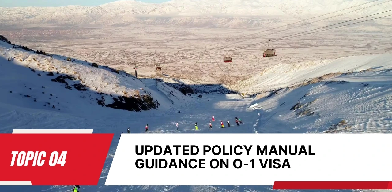 Updated Policy Manual Guidance on O-1 Visa