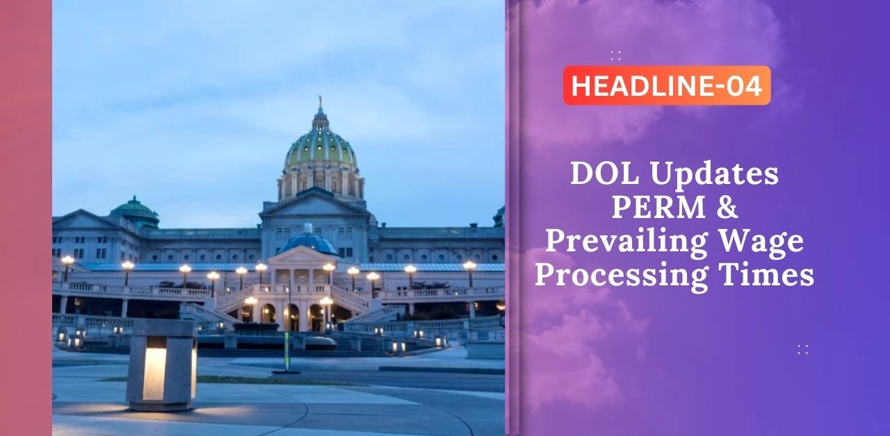 DOL Updates PERM & Prevailing Wage Processing Times