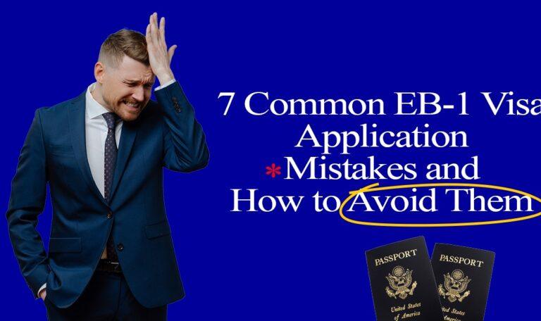 EB1 Visa Application Mistakes