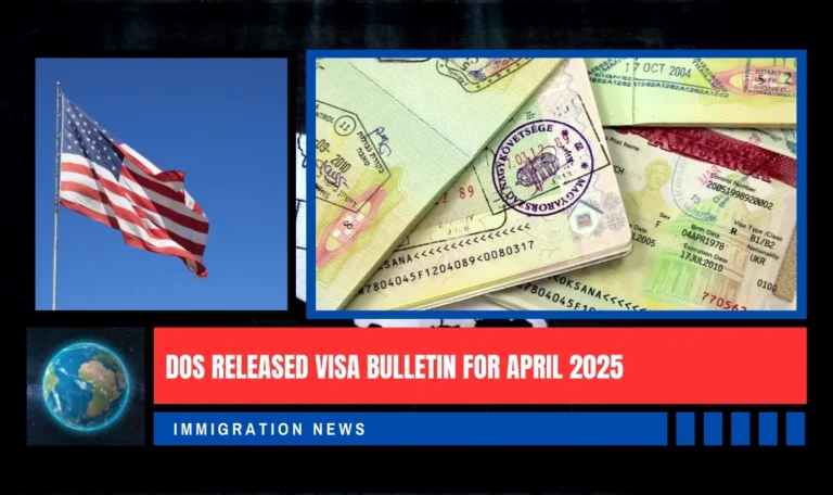 DOS Released Visa Bulletin for April 2025