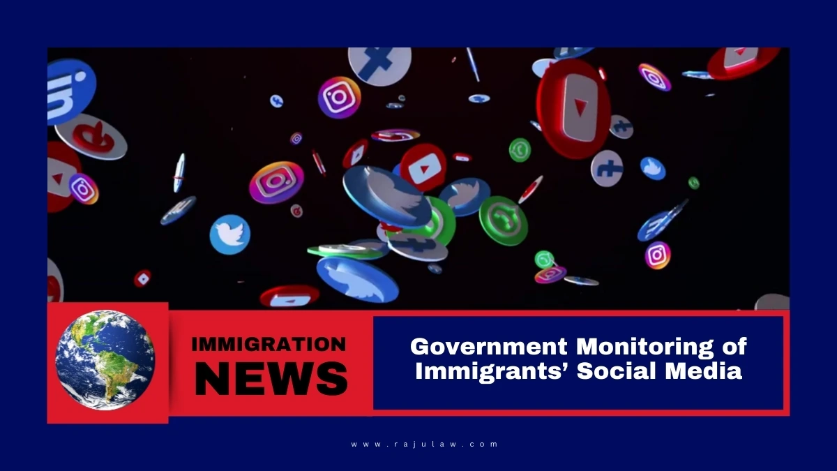 Government Monitoring of Immigrants Social Media