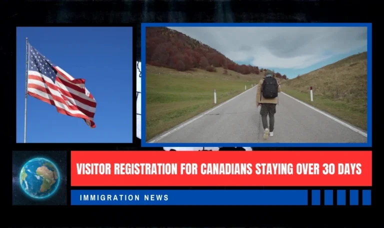 Visitor Registration for Canadians Staying Over 30 Days