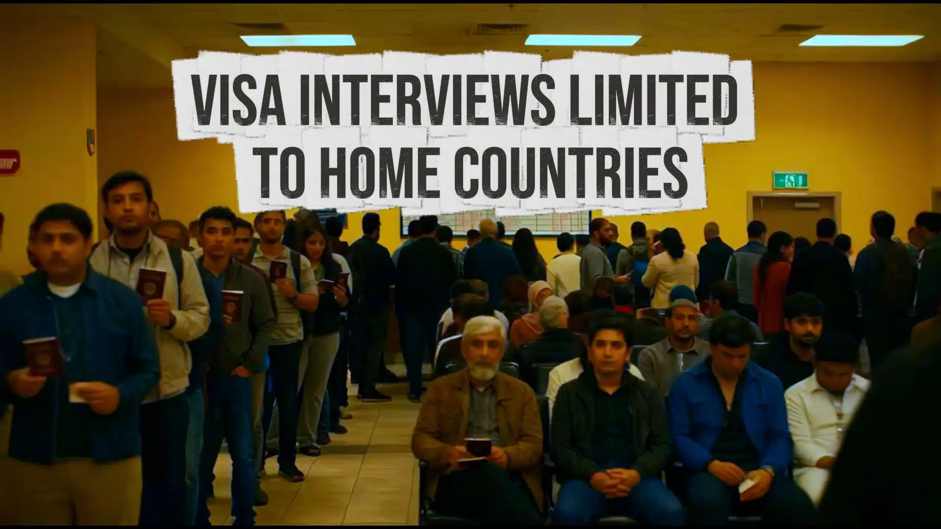 Visa Interviews Limited to Home Countries