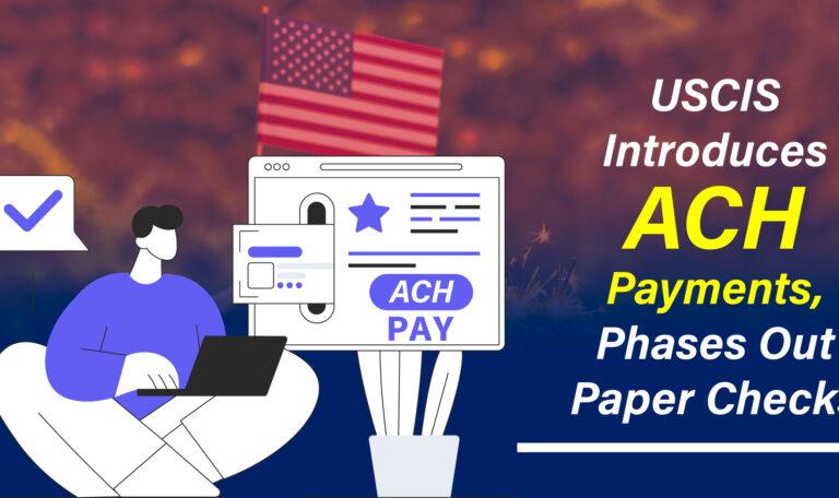 USCIS Introduces ACH Payments, Phases Out Paper Checks