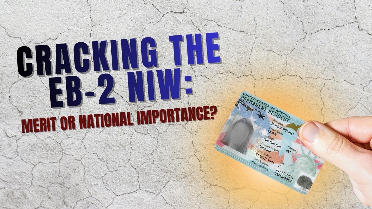 Distinguishing Between Proving Substantial Merit vs. National Importance in the EB-2 NIW