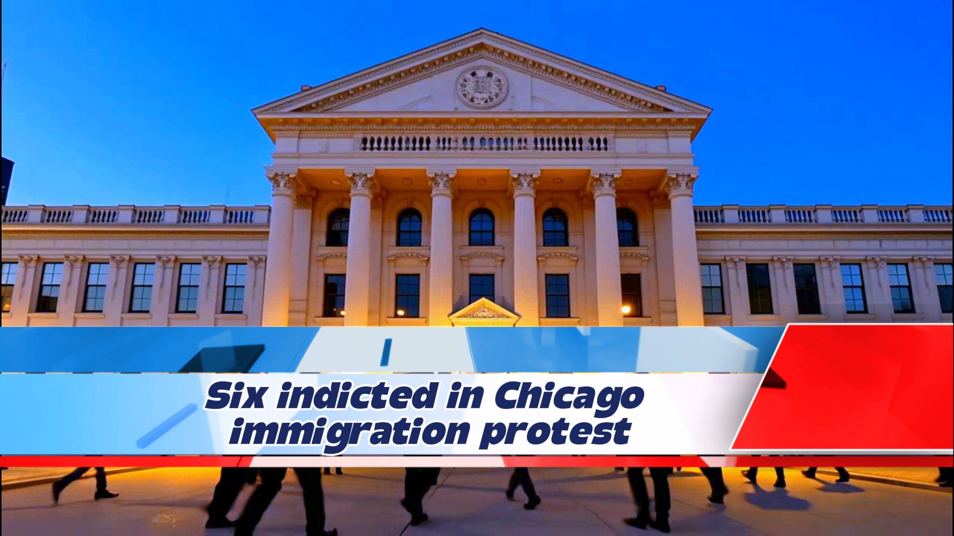 Six Indicted in Chicago Immigration Protest