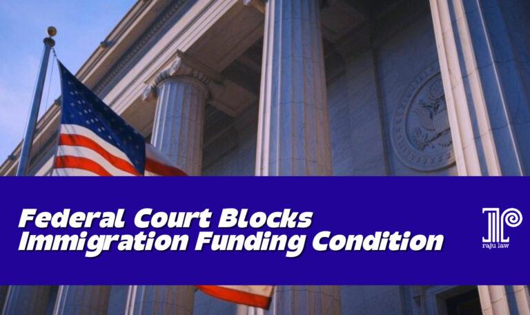 Federal Court Blocks Immigration Funding Condition