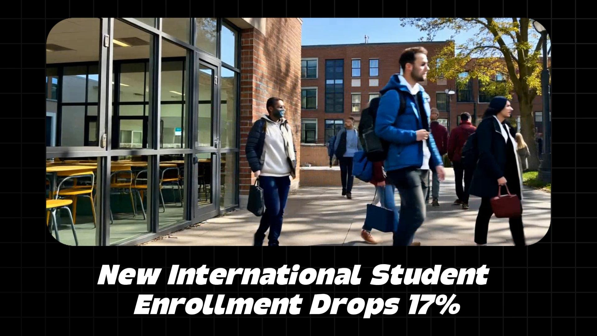 New International Student Enrollment Drops 17 Percent