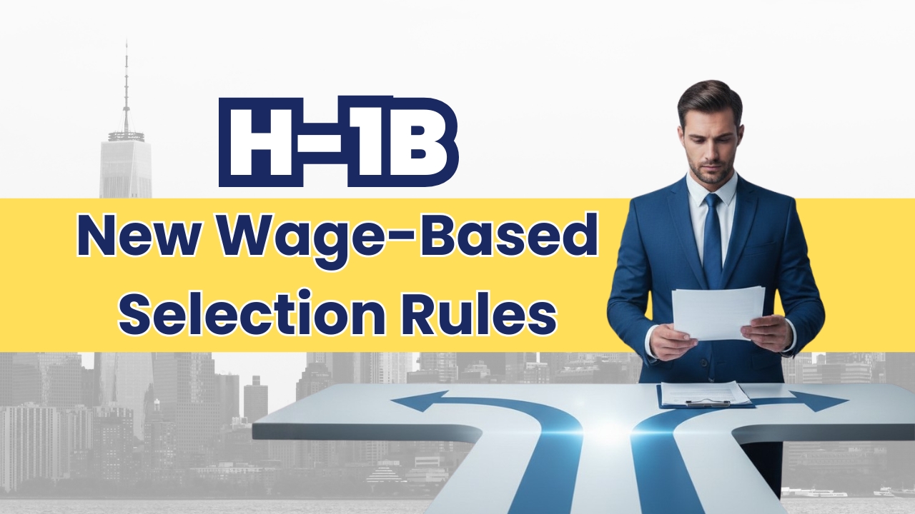 New Wage-Based Selection for H-1B