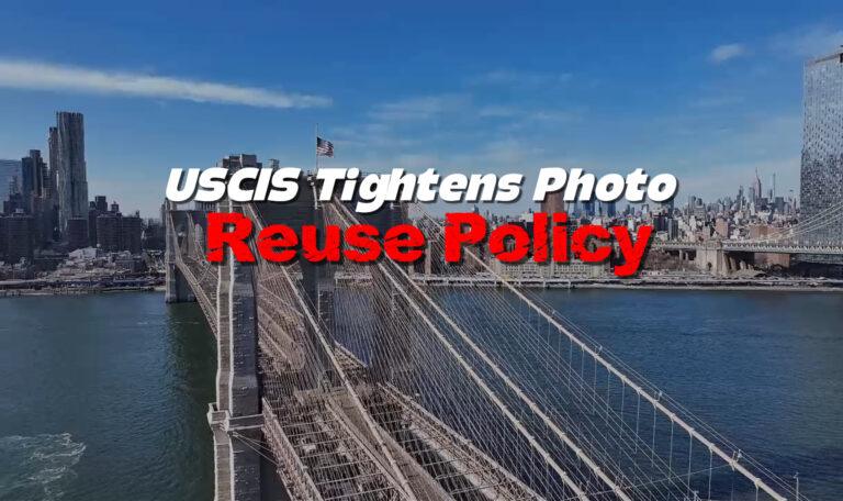 USCIS Tightens Photo Reuse Policy