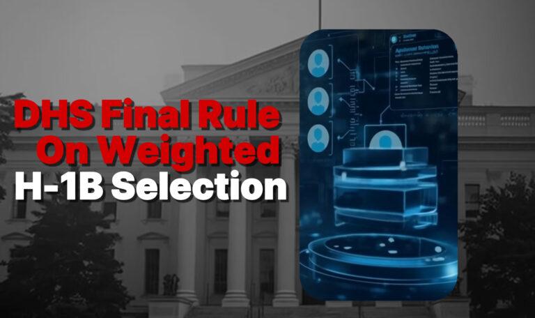 DHS Final Rule On Weighted H-1B Selection