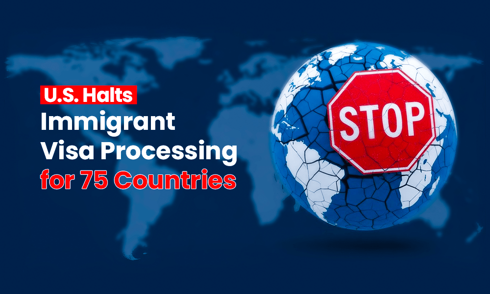 US Halts Immigrant Visa Processing for 75 Countries