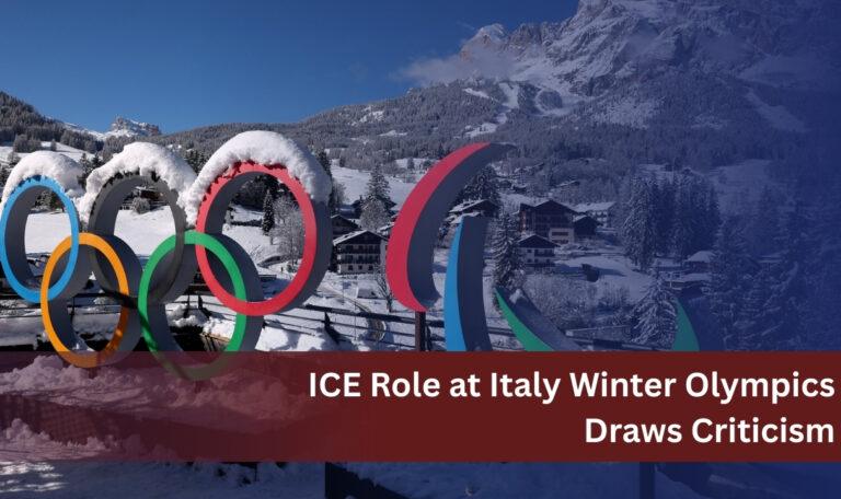 ICE Role at Italy Winter Olympics Draws Criticism