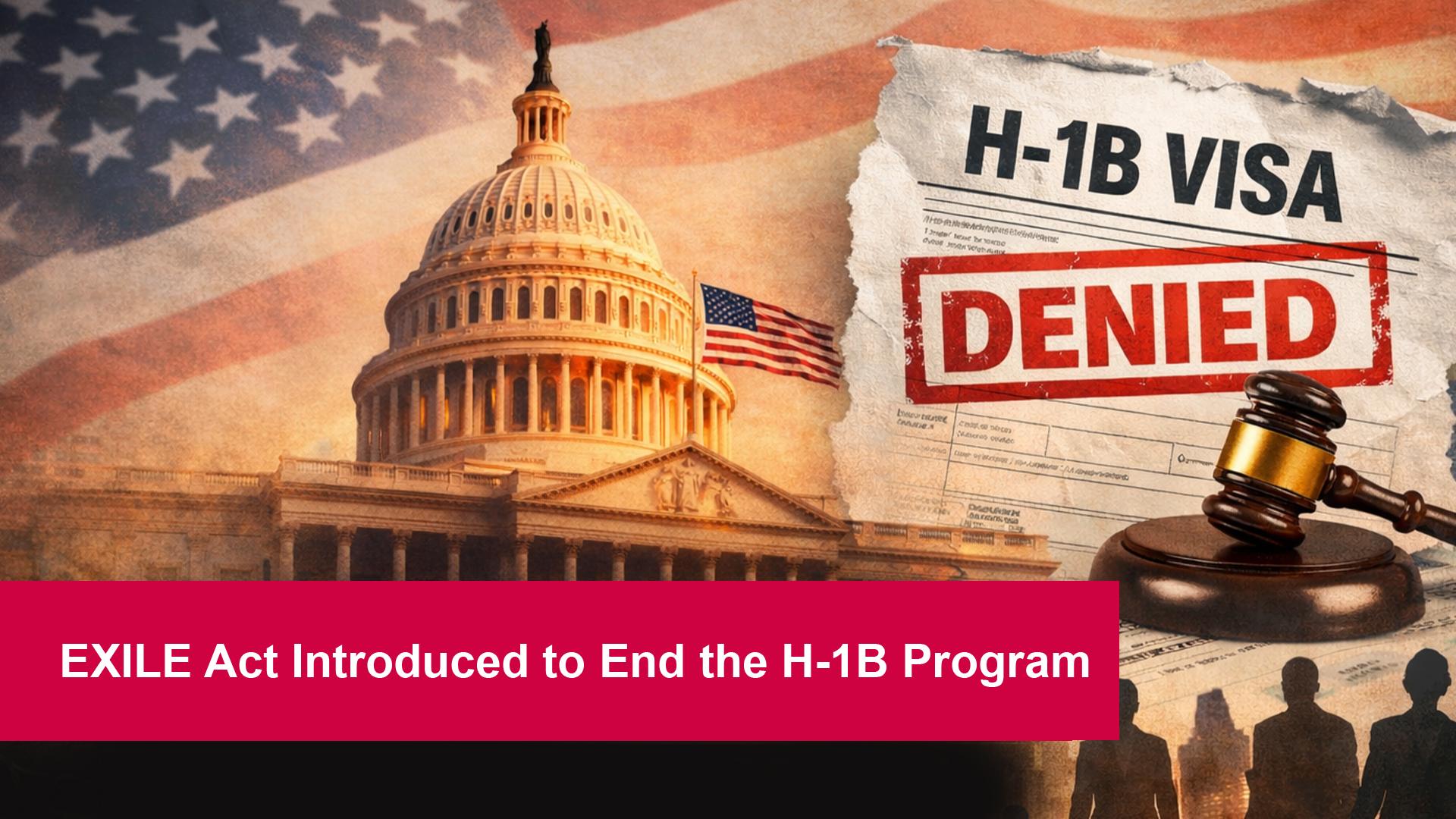 EXILE Act introduced to end the H-1B program