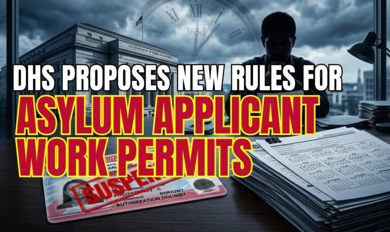 DHS Proposes New Rules for Asylum Applicant Work Permits
