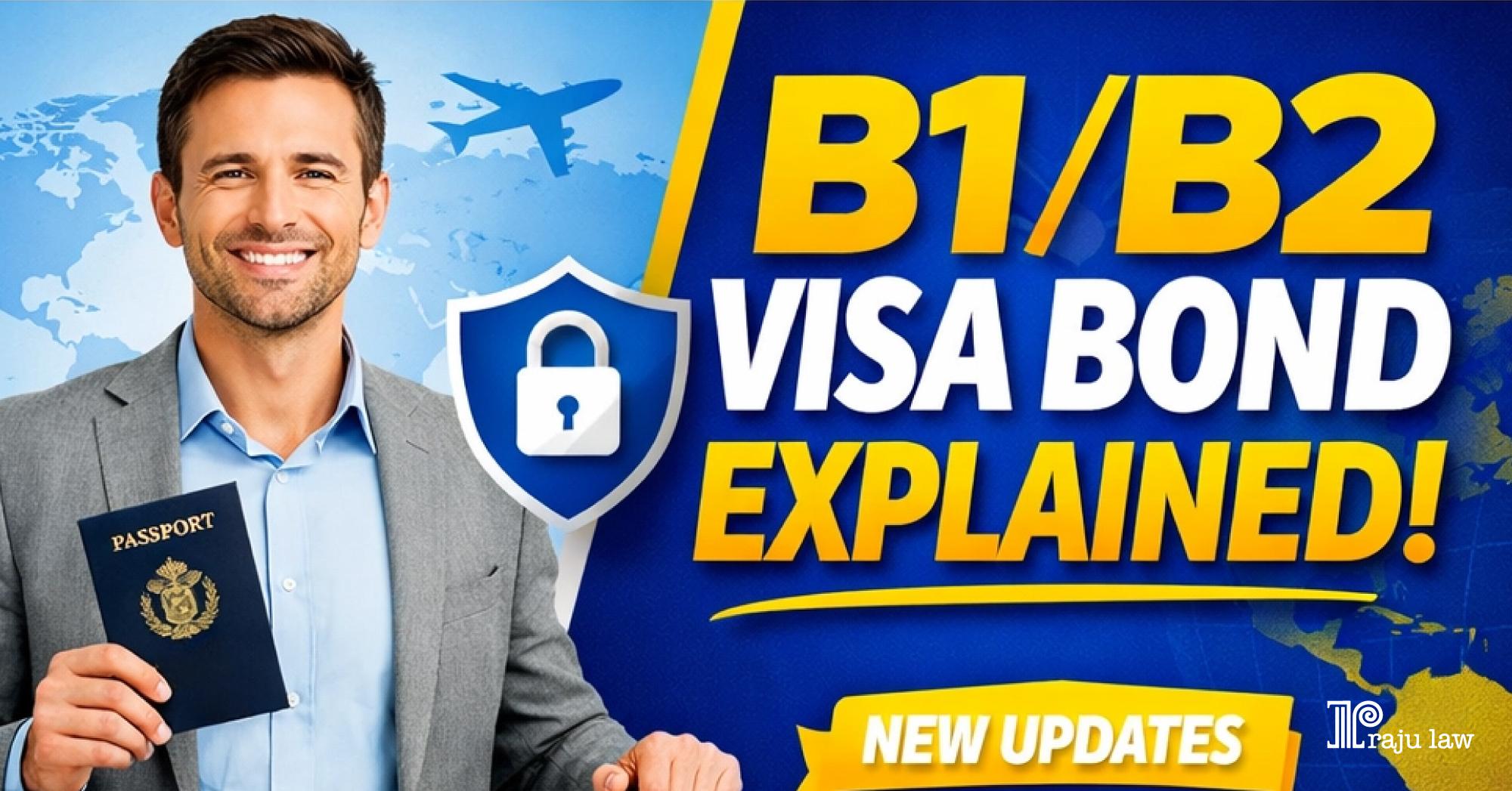B1/B2 Visa Bond