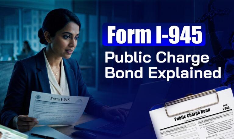 Form I-945 The Public Charge Bond Explained