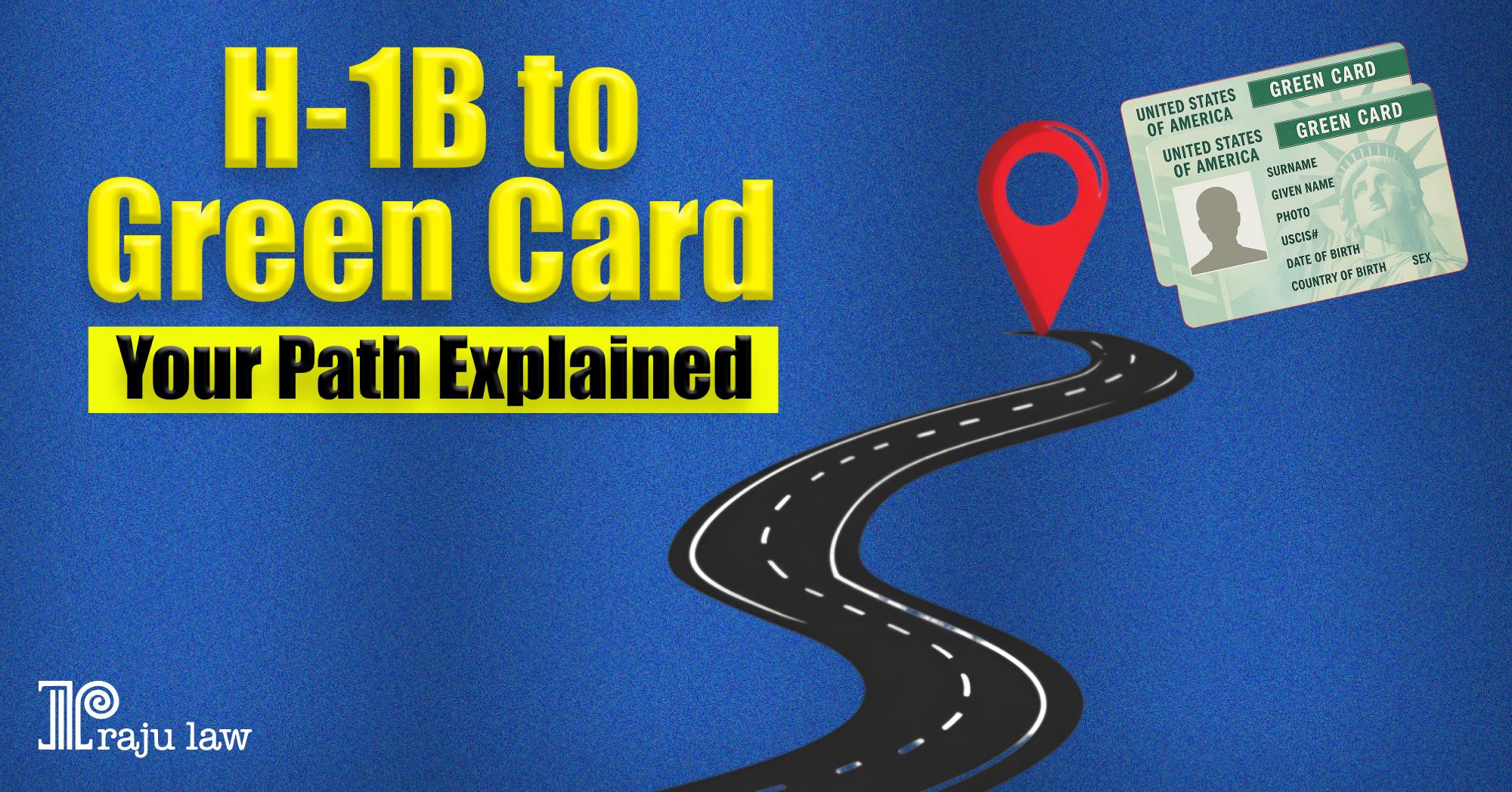 H-1B and the Path to Green Card
